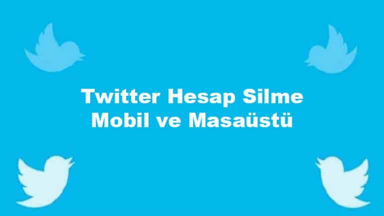 Twitter hesap silme
