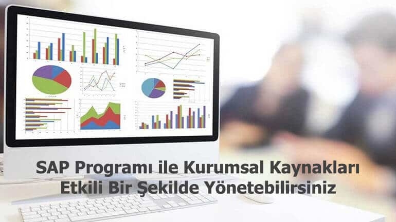 SAP programı ile kurumsal kaynaklarınızı etkili bir şekilde yönetebilirsiniz.