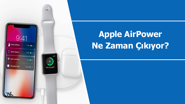 Apple AirPower ne zaman satışa çıkıyor?