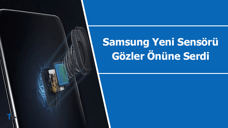 Samsung yeni sensörünü gözler önüne serdi