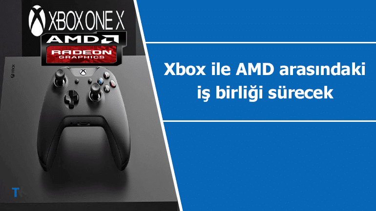 Xbox markası ile AMD arasındaki iş birliği sürecek