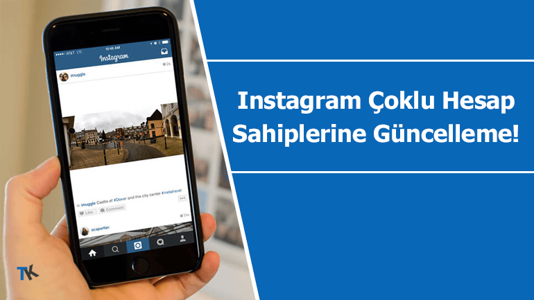 Instagram çoklu hesap yönetimi için işleri kolaylaştıracak güncelleme