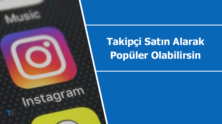 Instagram takipçi satın alarak hesabınızın popülerliğini artırın