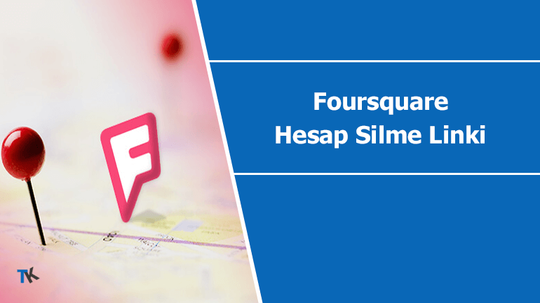 Foursquare hesap silme linki