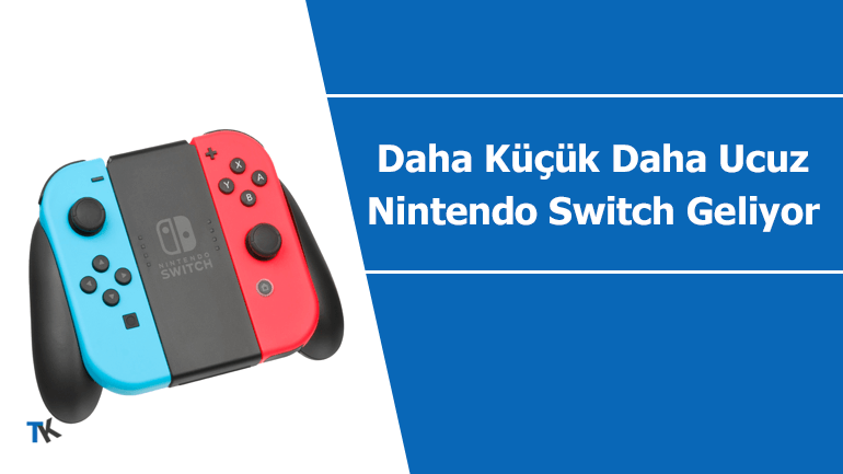 Daha küçük ve daha ucuz yeni “Nintendo Switch” geliyor