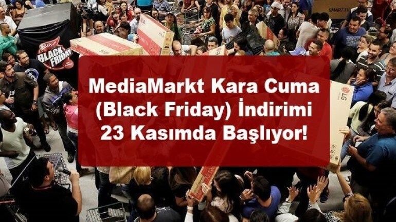 MediaMarkt Kara Cuma (Black Friday) indirimi 23 Kasımda başlıyor!