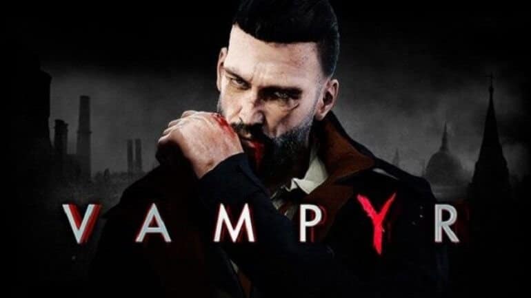 Vampyr 5 Haziran’da çıkacak